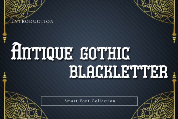 Antique Gothic: The Bold Blackletter Font for Striking Designs