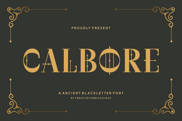 Calbore: The Ancient Blackletter Font for Modern Mystique