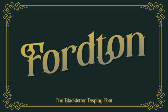 Fordton: Where Vintage Blackletter Meets Modern Refinement