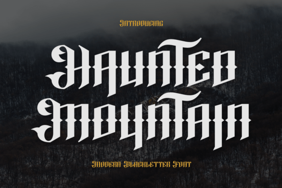 Haunted Mountain: The Blackletter Font for Dark Designs